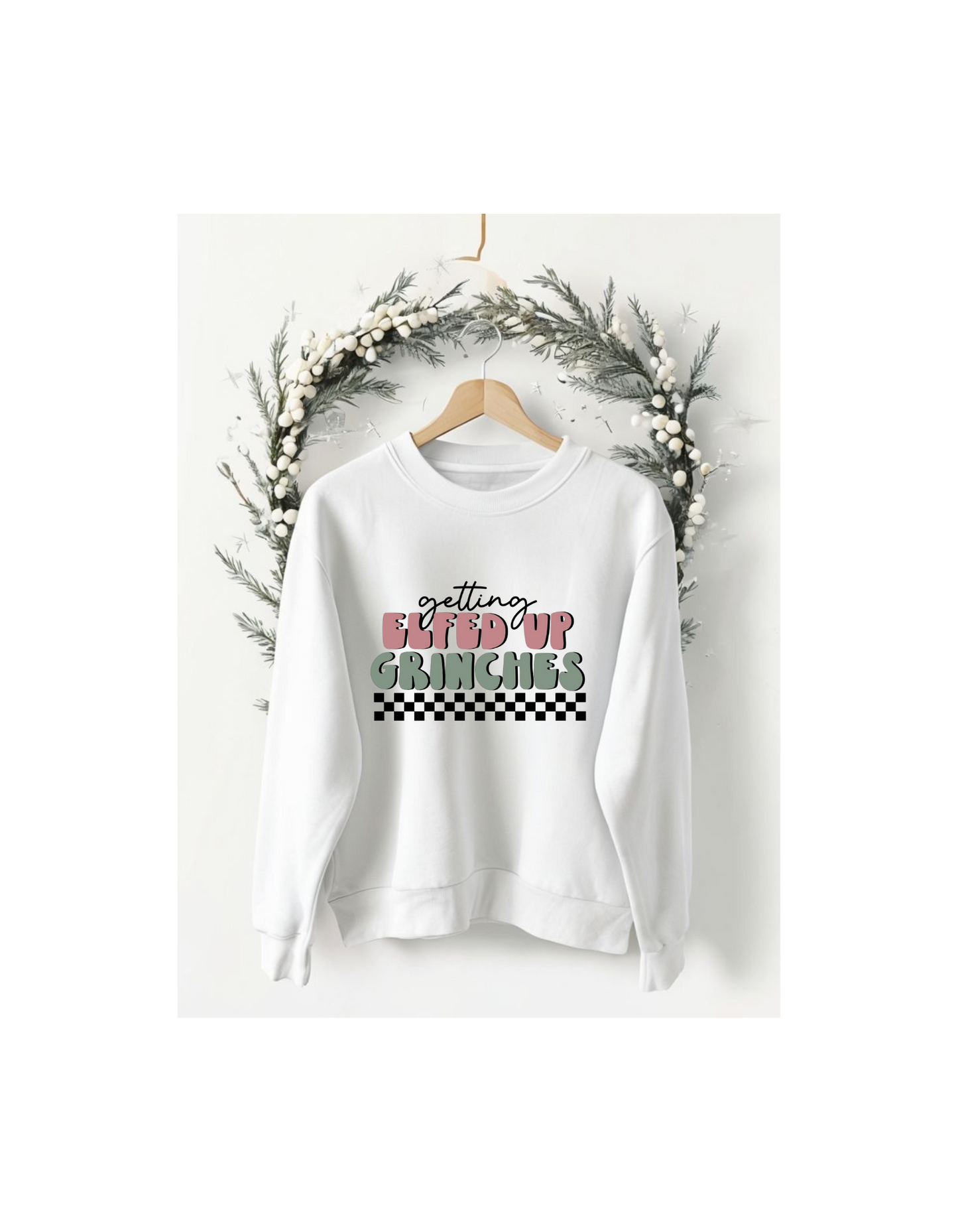 Elfed Up Grinches Sweatshirt & Tee